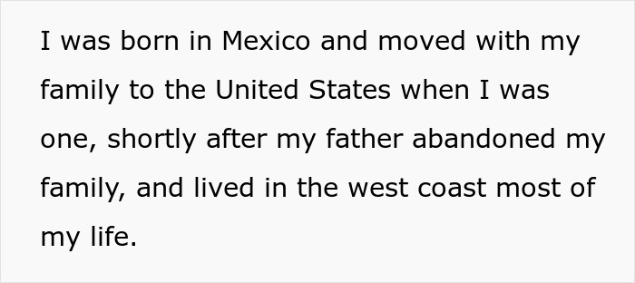 Text excerpt describing a personal story of moving from Mexico to the United States after family abandonment and living on the west coast.