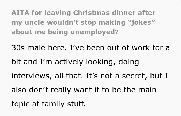 Text excerpt about a man leaving Christmas dinner over uncle's jokes and mom upset he embarrassed her.