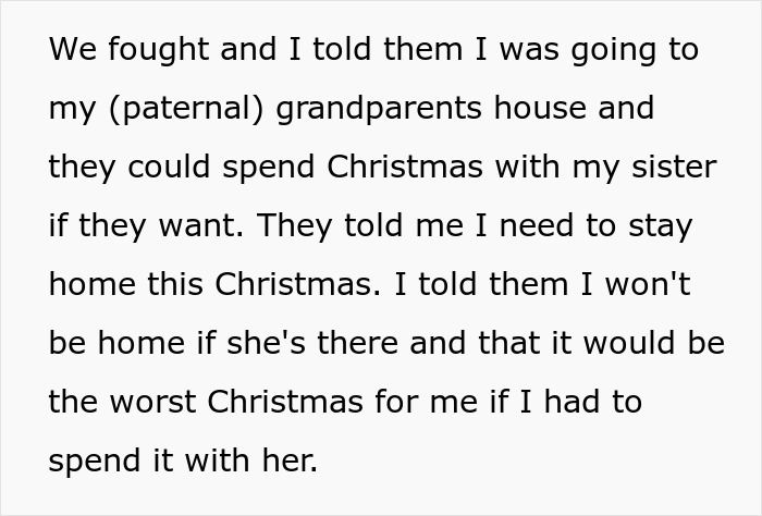 Text discussing family conflict and Christmas plans amid tense sister relationship before being taken away by parents. Text discussing family conflict and Christmas plans amid tense sister relationship before being taken away by parents.