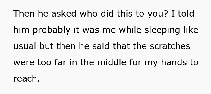Text on a white background describing a conversation about unexplained scratches on a wife's back causing trust issues. Text on a white background describing a conversation about unexplained scratches on a wife's back causing trust issues.