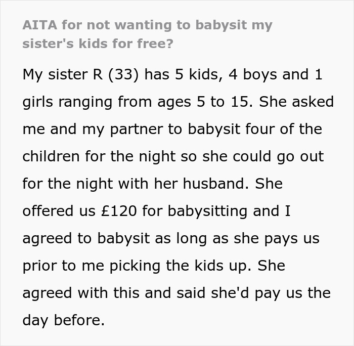 Text post discussing a lady expecting her sister to babysit four kids for free using the family card excuse. Text post discussing a lady expecting her sister to babysit four kids for free using the family card excuse.