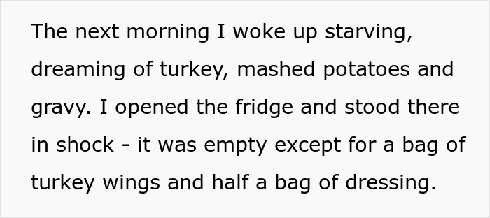 Thanksgiving host shocked to find empty fridge after family clears leftovers including turkey wings and dressing.