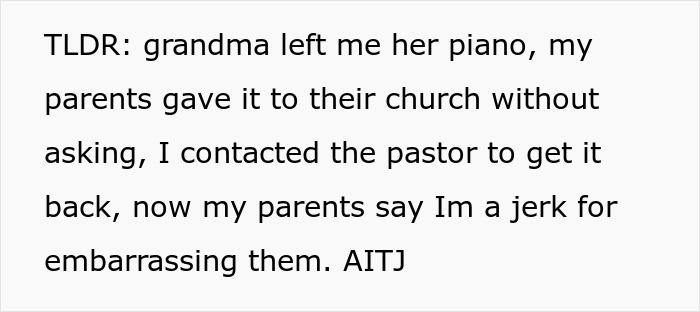 Text post about parents donating daughter’s inherited piano to church, then daughter asking pastor to return it. Text post about parents donating daughter’s inherited piano to church, then daughter asking pastor to return it.
