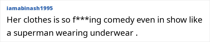 Comment text complaining about clothing choice, mentioning comedy and a Superman wearing underwear reference. Comment text complaining about clothing choice, mentioning comedy and a Superman wearing underwear reference.