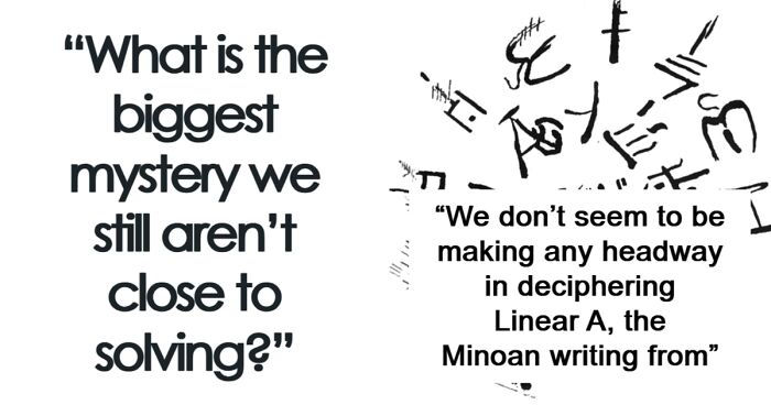 “What Is The Biggest Mystery We Still Aren’t Close To Solving?” (39 Pics)