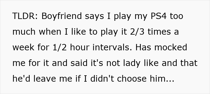 Text excerpt about a boyfriend mocking his girlfriend for playing video games to unwind, calling it not ladylike. Text excerpt about a boyfriend mocking his girlfriend for playing video games to unwind, calling it not ladylike.