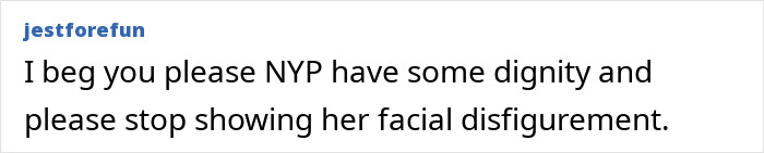 Comment text asking NYP to stop showing facial disfigurement related to psychosis diagnosis in Brandi Glanville news. Comment text asking NYP to stop showing facial disfigurement related to psychosis diagnosis in Brandi Glanville news.