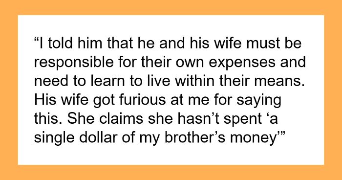 Man Owes $65K But Demands Sis Lend Him $15K More, SIL Has The Nerve To Snap When Woman Refuses