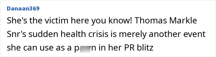 Comment discussing Meghan Markle's attempts to contact her estranged hospitalized father amidst public outrage. Comment discussing Meghan Markle's attempts to contact her estranged hospitalized father amidst public outrage.