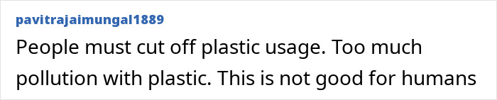 Comment text on a white background discussing the need to cut off plastic usage due to pollution and its harm to humans. Comment text on a white background discussing the need to cut off plastic usage due to pollution and its harm to humans.