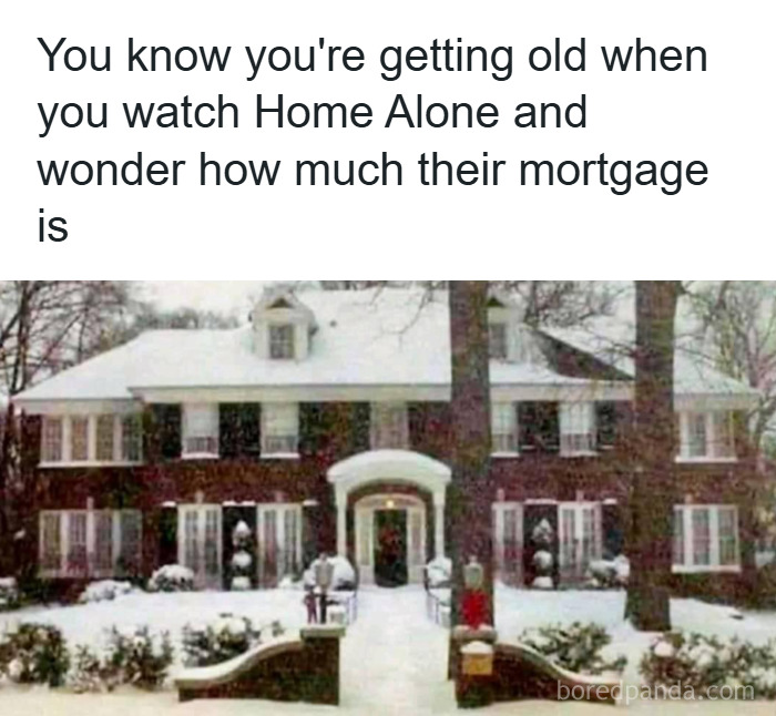 Snow-covered home from Home Alone with text about getting old and wondering about the mortgage in funny Christmas memes.