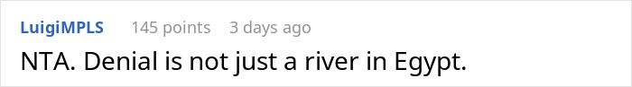 Screenshot of a Reddit comment saying NTA with a joke about denial not being just a river in Egypt.