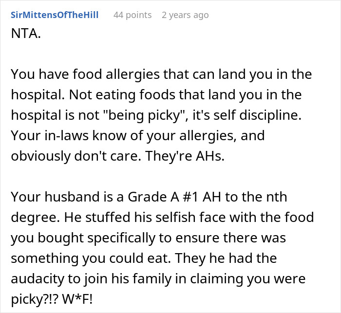 Comment explaining a husband and family call a woman picky eater despite her serious food allergies and dietary needs. Comment explaining a husband and family call a woman picky eater despite her serious food allergies and dietary needs.