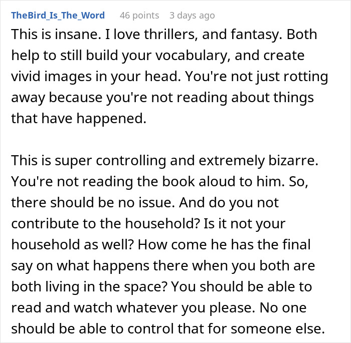 Reddit user defends loving fiction, opposing controlling behavior that shames make-believe for lowering IQ. Reddit user defends loving fiction, opposing controlling behavior that shames make-believe for lowering IQ.