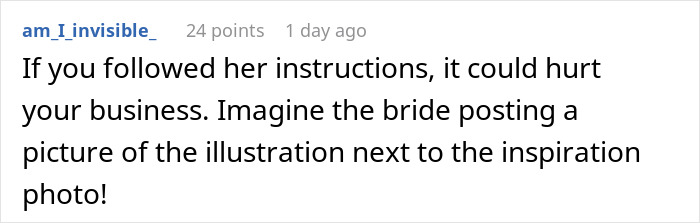 A comment discussing how MIL’s plan to make the bride look ugly in wedding illustration could harm business if followed. A comment discussing how MIL’s plan to make the bride look ugly in wedding illustration could harm business if followed.