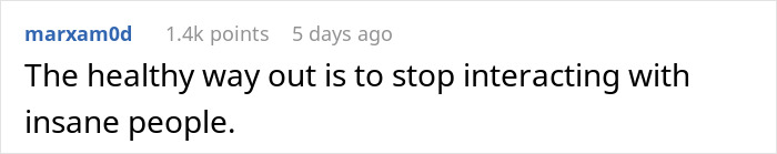 Text comment on a white background stating the healthy way out is to stop interacting with insane people.