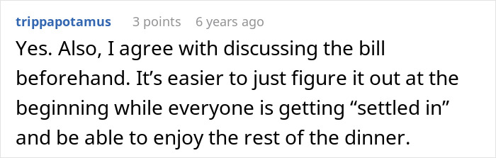 Screenshot of an online discussion where a user agrees with discussing the bill beforehand to avoid issues at dinner. Screenshot of an online discussion where a user agrees with discussing the bill beforehand to avoid issues at dinner.
