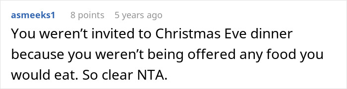 Comment discussing exclusion from Christmas Eve dinner due to no vegan options being offered for the meal. Comment discussing exclusion from Christmas Eve dinner due to no vegan options being offered for the meal.