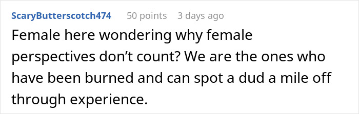 Comment from a user expressing frustration about female perspectives being overlooked despite their experience in identifying unreliable people.
