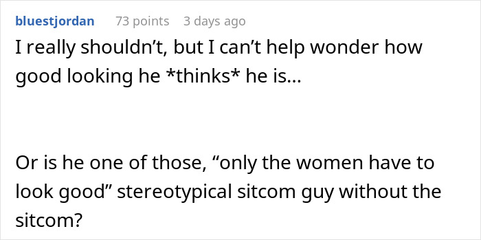 Screenshot of a Reddit comment discussing appearance and stereotypes related to women and men in relationships. Screenshot of a Reddit comment discussing appearance and stereotypes related to women and men in relationships.