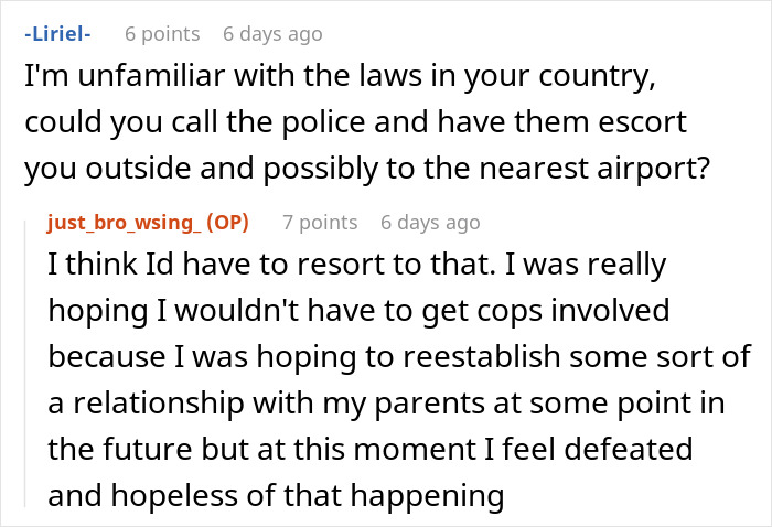 Reddit conversation about being held hostage at parents’ place and seeking advice on involving police or escaping safely. Reddit conversation about being held hostage at parents’ place and seeking advice on involving police or escaping safely.