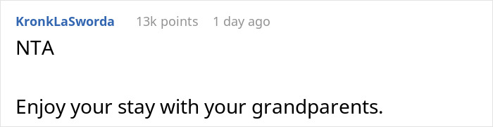 Comment on a black text post saying NTA and wishing a good stay with grandparents in a Reddit thread about family conflict involving woman threatening sister’s life. Comment on a black text post saying NTA and wishing a good stay with grandparents in a Reddit thread about family conflict involving woman threatening sister’s life.