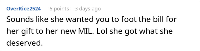 Comment text on a white background about an entitled ex-daughter-in-law receiving a grandma’s savage holiday clapback. Comment text on a white background about an entitled ex-daughter-in-law receiving a grandma’s savage holiday clapback.