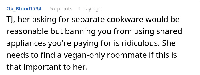 Comment discussing refusal to follow strict vegan rules in a shared kitchen and roommate conflict over cookware use. Comment discussing refusal to follow strict vegan rules in a shared kitchen and roommate conflict over cookware use.