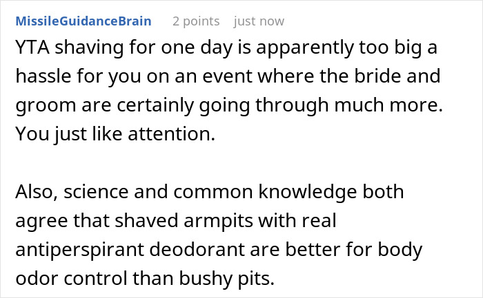 Comment criticizing a woman's hairy armpits described as a personal insult by bride and groom, causing guest discomfort. Comment criticizing a woman's hairy armpits described as a personal insult by bride and groom, causing guest discomfort.