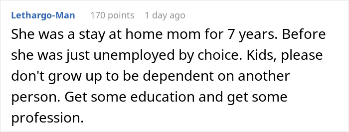 Comment about a stay at home mom feeling lost and urging kids to avoid dependency by pursuing education and a profession. Comment about a stay at home mom feeling lost and urging kids to avoid dependency by pursuing education and a profession.