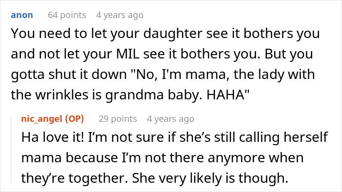 Reddit user advises setting boundaries with MIL, teaching toddler to recognize mama as mother in family dynamics. Reddit user advises setting boundaries with MIL, teaching toddler to recognize mama as mother in family dynamics.