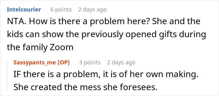 Screenshot of an online discussion about a woman thinking she deserves another Christmas gift after opening one early. Screenshot of an online discussion about a woman thinking she deserves another Christmas gift after opening one early.