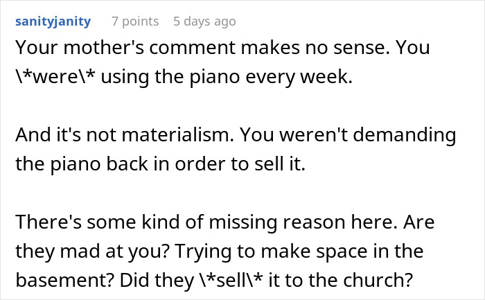 Reddit comments discussing parents donating daughter's inherited piano to church and her asking to take it back. Reddit comments discussing parents donating daughter's inherited piano to church and her asking to take it back.