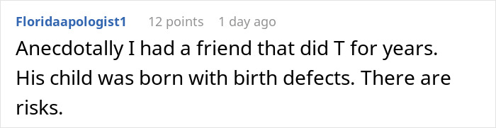 Reddit comment discussing risks to future child’s health after hormone treatment and birth defects.