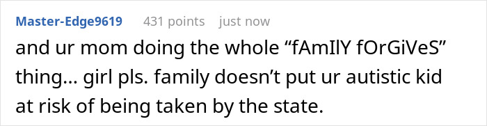 Screenshot of a Reddit comment about a woman’s sister calling CPS on her autistic son causing family conflict. Screenshot of a Reddit comment about a woman’s sister calling CPS on her autistic son causing family conflict.