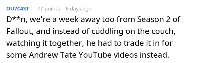 Screenshot of a Reddit comment mocking a guy criticizing his girlfriend for playing video games to unwind and calling it unladylike. Screenshot of a Reddit comment mocking a guy criticizing his girlfriend for playing video games to unwind and calling it unladylike.