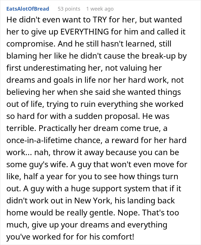 Guy Can't Believe GF Won't Abandon Her Dreams To Be With Him, Whines Even A Year After The Breakup Guy Can't Believe GF Won't Abandon Her Dreams To Be With Him, Whines Even A Year After The Breakup