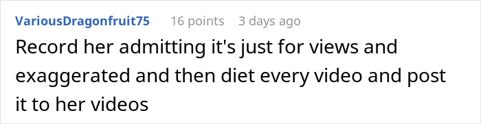 Comment discussing recording a TikTok creator admitting to lying for views and exaggerating content in videos and posts. Comment discussing recording a TikTok creator admitting to lying for views and exaggerating content in videos and posts.