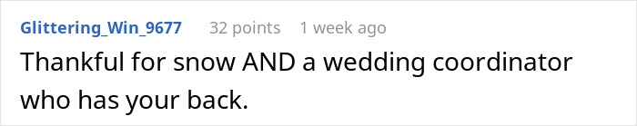 Comment expressing gratitude for snow and a helpful wedding coordinator during a stressful wedding venue situation.