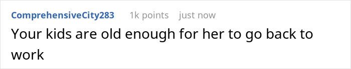Comment saying your kids are old enough for her to go back to work, discussing SAHM feeling poor despite fun money from hubs. Comment saying your kids are old enough for her to go back to work, discussing SAHM feeling poor despite fun money from hubs.