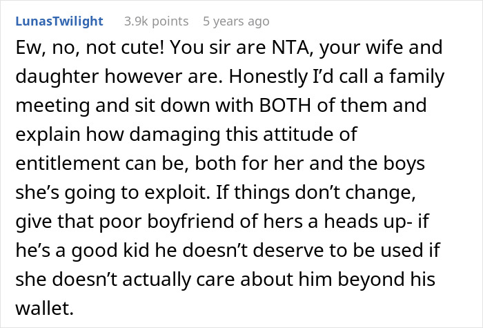Reddit comment calling out wife for teaching daughter to treat her boyfriend like a personal ATM with entitlement issues. Reddit comment calling out wife for teaching daughter to treat her boyfriend like a personal ATM with entitlement issues.