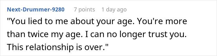 Screenshot of online comment discussing a 50YO guy lying about his age to his 22YO girlfriend, ending the relationship. Screenshot of online comment discussing a 50YO guy lying about his age to his 22YO girlfriend, ending the relationship.