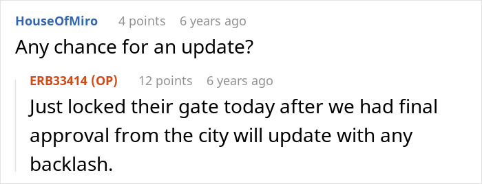 Commenter asking for update on Karen Petty fence revenge, original poster replies about gate locked after city approval. Commenter asking for update on Karen Petty fence revenge, original poster replies about gate locked after city approval.