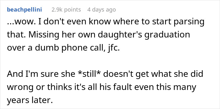 Comment on Reddit expressing disbelief over a woman missing her daughter's graduation due to phone dependence causing family issues. Comment on Reddit expressing disbelief over a woman missing her daughter's graduation due to phone dependence causing family issues.