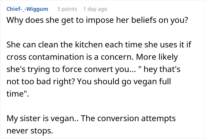 Online comment discussing refusal to follow roommate’s strict vegan kitchen rules, highlighting perceived selfishness. Online comment discussing refusal to follow roommate’s strict vegan kitchen rules, highlighting perceived selfishness.