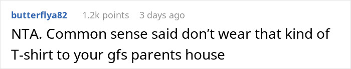 Comment highlighting that wearing an inappropriate shirt to girlfriend's parents dinner lacks common sense and is unacceptable. Comment highlighting that wearing an inappropriate shirt to girlfriend's parents dinner lacks common sense and is unacceptable.