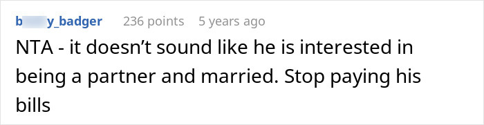 Screenshot of an online comment stating the husband is not interested in being a partner or married, advising to stop paying his bills. Screenshot of an online comment stating the husband is not interested in being a partner or married, advising to stop paying his bills.