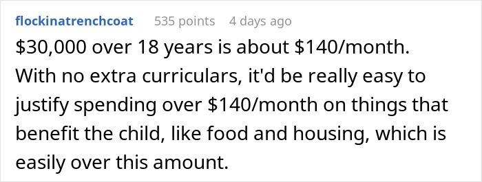 Comment explaining $30,000 over 18 years averages $140/month, justifying spending on child’s food and housing expenses. Comment explaining $30,000 over 18 years averages $140/month, justifying spending on child’s food and housing expenses.