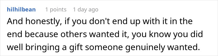 Screenshot of a Reddit comment discussing bringing a white elephant gift that others genuinely wanted during a gift exchange. Screenshot of a Reddit comment discussing bringing a white elephant gift that others genuinely wanted during a gift exchange.
