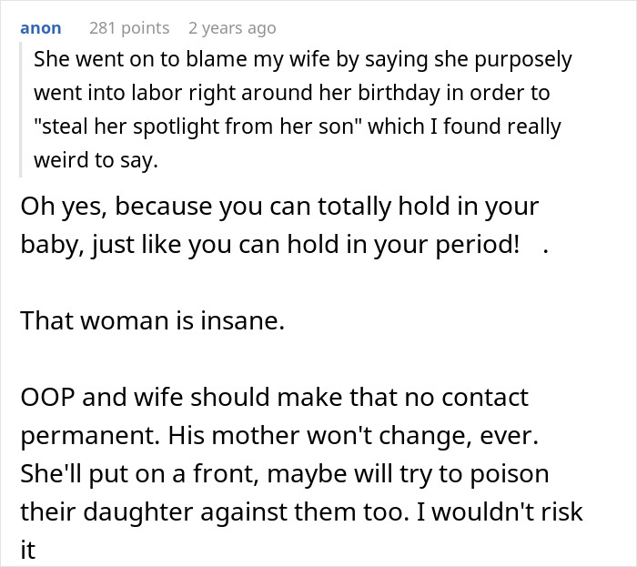 Comment discussing a mom raging at son for forgetting her birthday and accusing daughter-in-law of timing labor on purpose. Comment discussing a mom raging at son for forgetting her birthday and accusing daughter-in-law of timing labor on purpose.